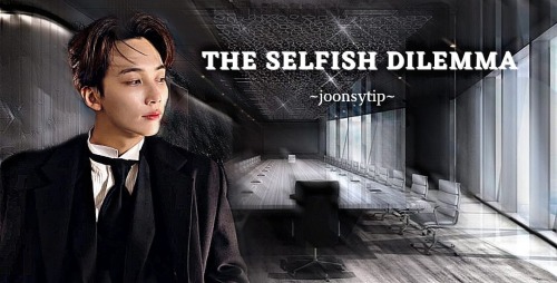The Selfish Dilemma || Jeonghan - Part 2