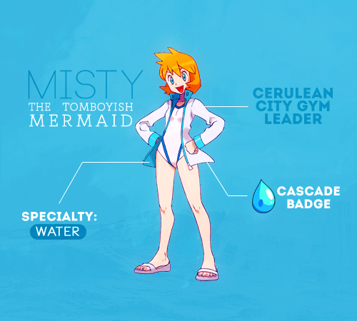 dashberlins:Fangirl Challenge → [3/10] Female Characters → Misty/Kasumi  “My policy is an all-out of