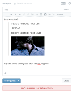 supermattural:  aetropos:  there-is-still-post-limit-you-stupid-fucking-assholes-i-know-because-im-on-it.png