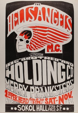 theswinginsixties:  The Hells Angels present Big Brother &amp; The Holding Co. and The Merry Pranksters, San Francisco. 
