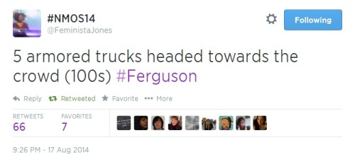 let-them-eat-vag: iwriteaboutfeminism: Chaos in Ferguson. Sunday night, part 2 [part 1] meanwhile th