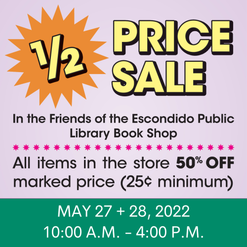  Our next Friends of the Library Book Shop ½ Price Sale will be tomorrow, May 27 & Saturd