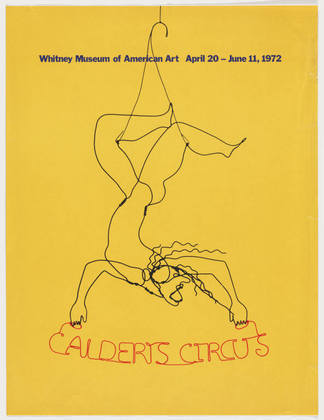 Poster for the exhibition of the Calder Circus at the Whitney Museum and the little Clown again, thi