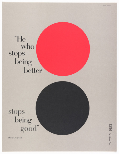 Paul Rand, poster design “He Who Stops Being Better Stops Being Good” for IBM Excellence