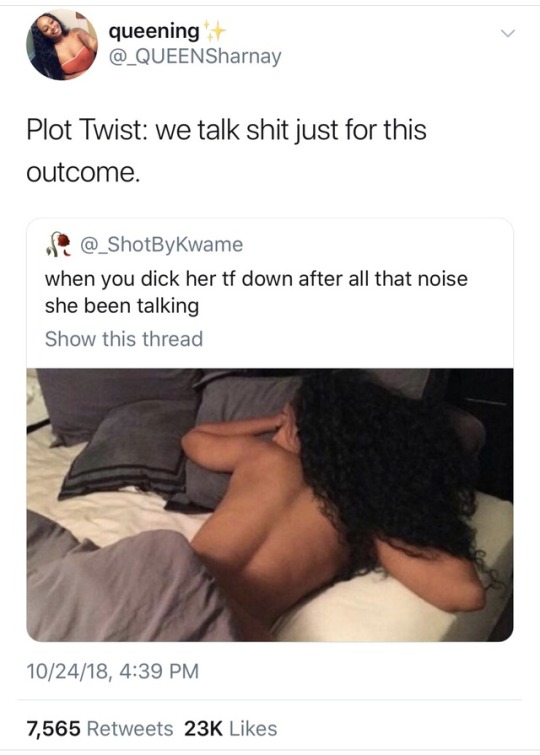 thenamesdede: miseducatedmelanicmuse:   That plot twist is accurate.   Sis, you loud.    Y’all be on one for some angry dick lol