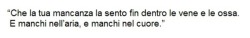 "è sempre per le piccole cose che ci si perde"