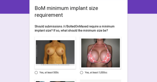 [POLL] Should submissions to /r/BoltedOnMaxed require a minimum implant size? If so, what size shoul