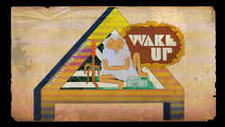 Wake Up - Title Card Design And Color By Derek Ballard Art Direction By Nick Jennings