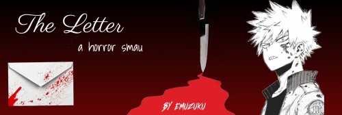 Summary: You And Bakugo Had Just Broken Up, Only For You To Start Receiving Death Threats. You And Your