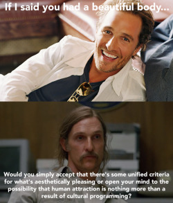 arefinedrascal:  owlizabeth:  prairiepost:  Rust Cohle pick up lines. http://www.someecards.com/2014/02/28/true-detective-hbo-rust-cohle-matthew-mcconaughey-pickup-lines  Yes.  ALL OF MY YES  I love this