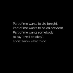 scars-from-my-past:  It will be okay. on We Heart It. 