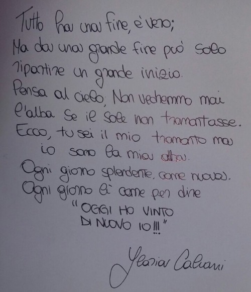 ventotralefoglie:  “Tutto ha una fine, è vero; Ma da una grande fine può solo ripartire un grande inizio.  Pensa al cielo; Non vedremmo mai l'alba se il sole non tramontasse. Ecco, tu sei il mio tramonto ma io sono la mia alba. Ogni giorno splendente,