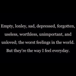 suicidal-depressed-msh:  Been feeling this way for the last 7 years.