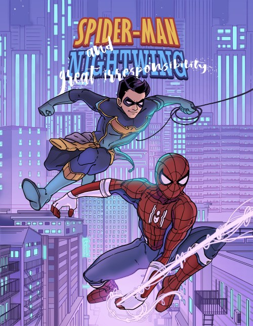 Spiderman and Nightwing: great irresponsiblity I just started working on this for the heck of i