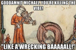 tastefullyoffensive:  Medieval memes. (via