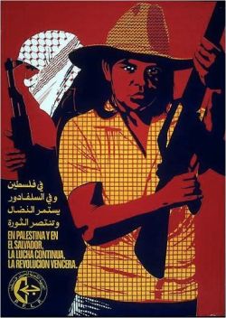 degeneratedworker:“In Palestine and in El Salvador, the struggle continues, the revolution will succeed”, Popular Front for the Liberation of Palestine, 1960s