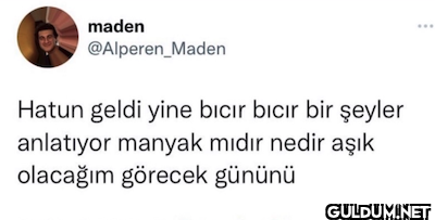 maden @Alperen_Maden Hatun...