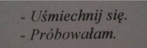 Próbowałam, ale nie potrafię.