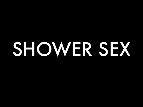 sweet-n-sassy1:  Love shower sex …. Add baby oil. 😜