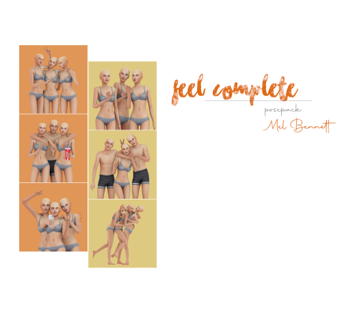 FEEL COMPLETE POSEPACK (Patreon Early Access) Info:6 group posesYou’ll need:Teleport modPoseplayerIp