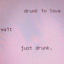 Drunk of lovee