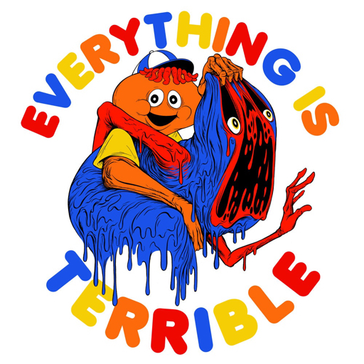 XXX EVERYTHING IS TERRIBLE! photo