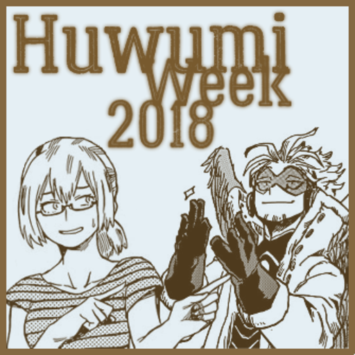 blamedorange:  huwumi-week-2018:  Welcome, one and all! In celebration of the wonderful pairing of the number 2 Pro Hero Hawks and Fuyumi Todoroki, some of us from the Huwumi discord decided to host a Huwumi Week for 2018! As we get closer to the start