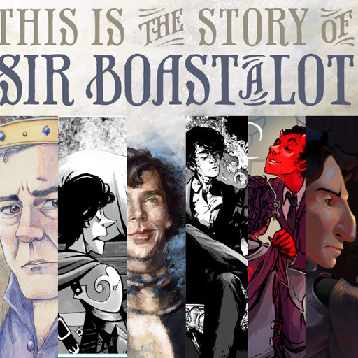 somethingstupidornormalorhmmm:  The Story of Sir Boast-a-lot: