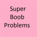 superboobproblems:  When your boobs are so