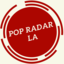 Pop Radar LA