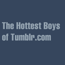 The Hottest Boys of Tumblr.com