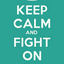 keepcalmandfighton