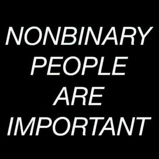 Dear Nonbinary People