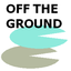 -offtheground