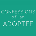 Confessions of an Adoptee