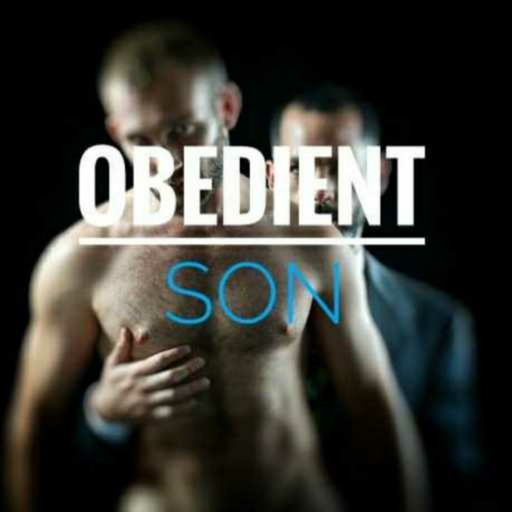 obedientson:  The Forbidden Love between Father and Son - Obedient Son