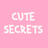 Cute Secrets