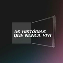 As histórias que nunca vivi