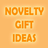 Novelty Gift Ideas