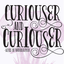 curiouserandcuriouseraiw