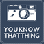 youknowthatthingphoto