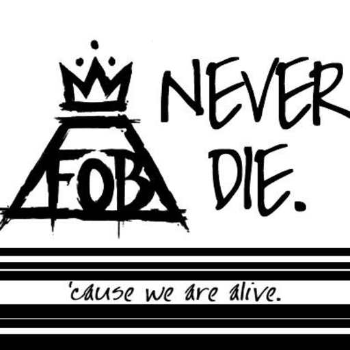 Fall Out Boy never die.