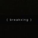 breakxing