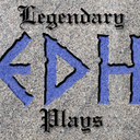 Legendary EDH Plays