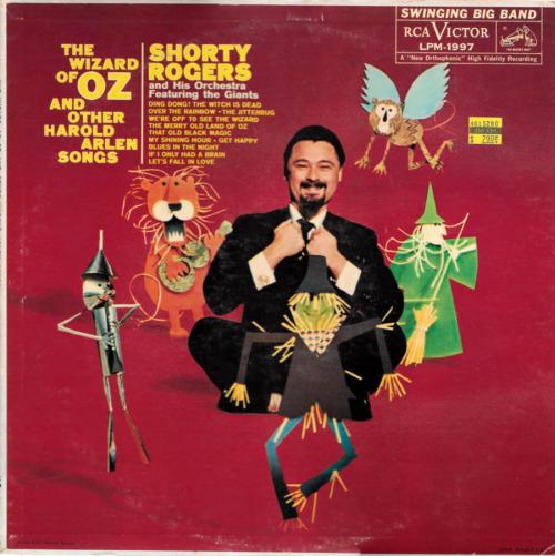 Shorty Rogers And His Orchestra Featuring The Giants – The Wizard Of Oz And Other Harold Arlen Songs