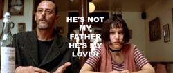 brattycrush:&ldquo;He’s not my father, he’s my lover.&rdquo;Léon: the Professional (1994)