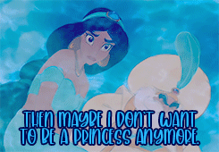 vampirecorleone:Jasmine Appreciation Week Day Three: Favorite Quote(s)