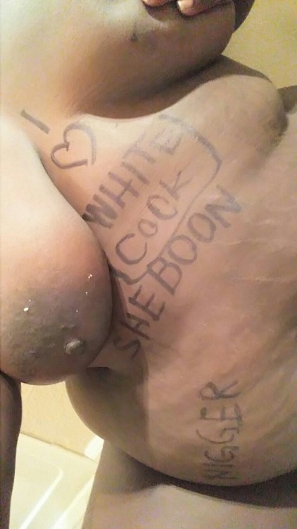 bigwhitedaddy1: A submission from a nasty, phat-ass, big brown nigger-uddered fuck-ape, the imminent