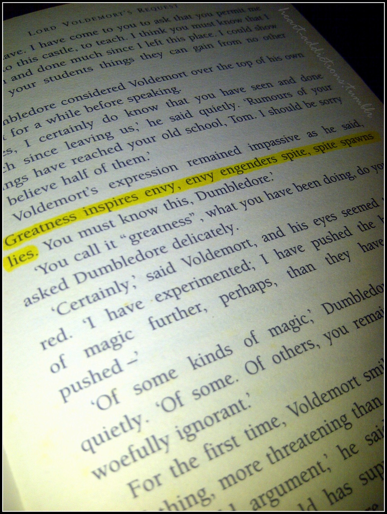 heart-addictions:  “Greatness inspires envy, envy engenders spite, spite spawns