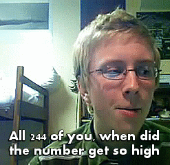 tyleroakley:tylerslittleshit:tilly-oakley:All 244 of you.when did the number get so high6 years late